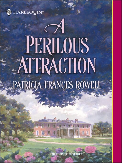 Title details for A Perilous Attraction by Patricia Frances Rowell - Available